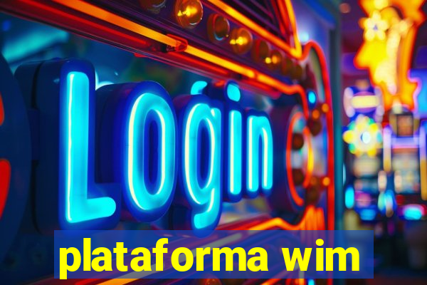 plataforma wim